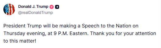 GuntherEagleman's tweet photo. 🚨JUST ANNOUNCED!  Trump will be making a speech to the Nation this Thursday at 9PM ET!

Thank you for your attention! https://t.co/aL4o3J2lXf