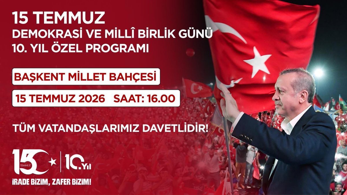 MamakKymkmligi's tweet photo. 📍 İrade Bizim, Zafer Bizim

Cumhurbaşkanımız Sayın Recep Tayyip Erdoğan'ın teşrifleriyle Başkent Millet Bahçesi'nde gerçekleştirilecek 15 Temmuz Demokrasi ve Millî Birlik Günü 10. Yıl Özel Programı'na tüm vatandaşlarımız davetlidir.

#ZaferBizim 🇹🇷

📍 Başkent Millet Bahçesi
🗓️ 15 Temmuz 2026 Çarşamba
🕓 16.00