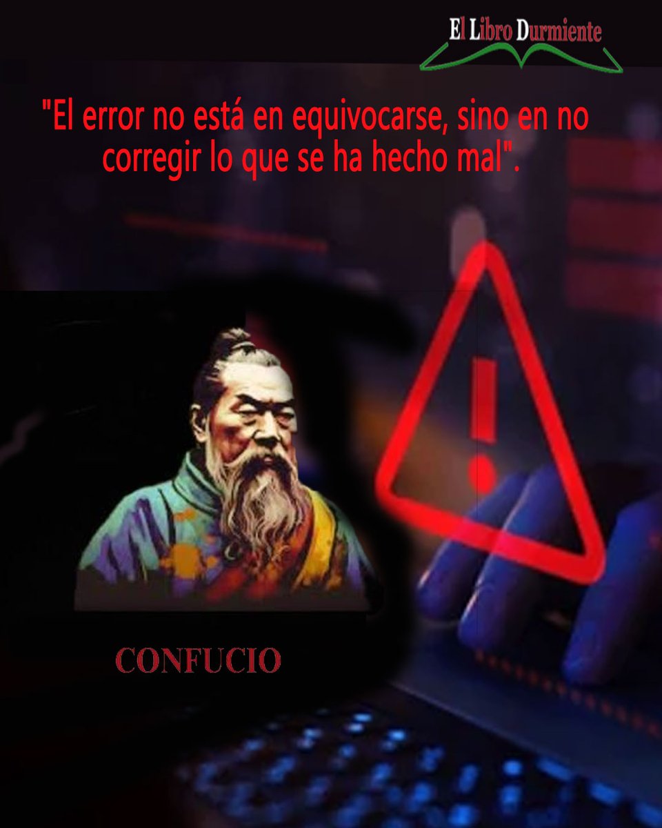 ellibrodurmient's tweet photo. Confucio, filósofo chino, sobre la disciplina:

"El error no está en equivocarse, sino en no corregir lo que se ha hecho mal" https://t.co/G7LTXF0Dg9