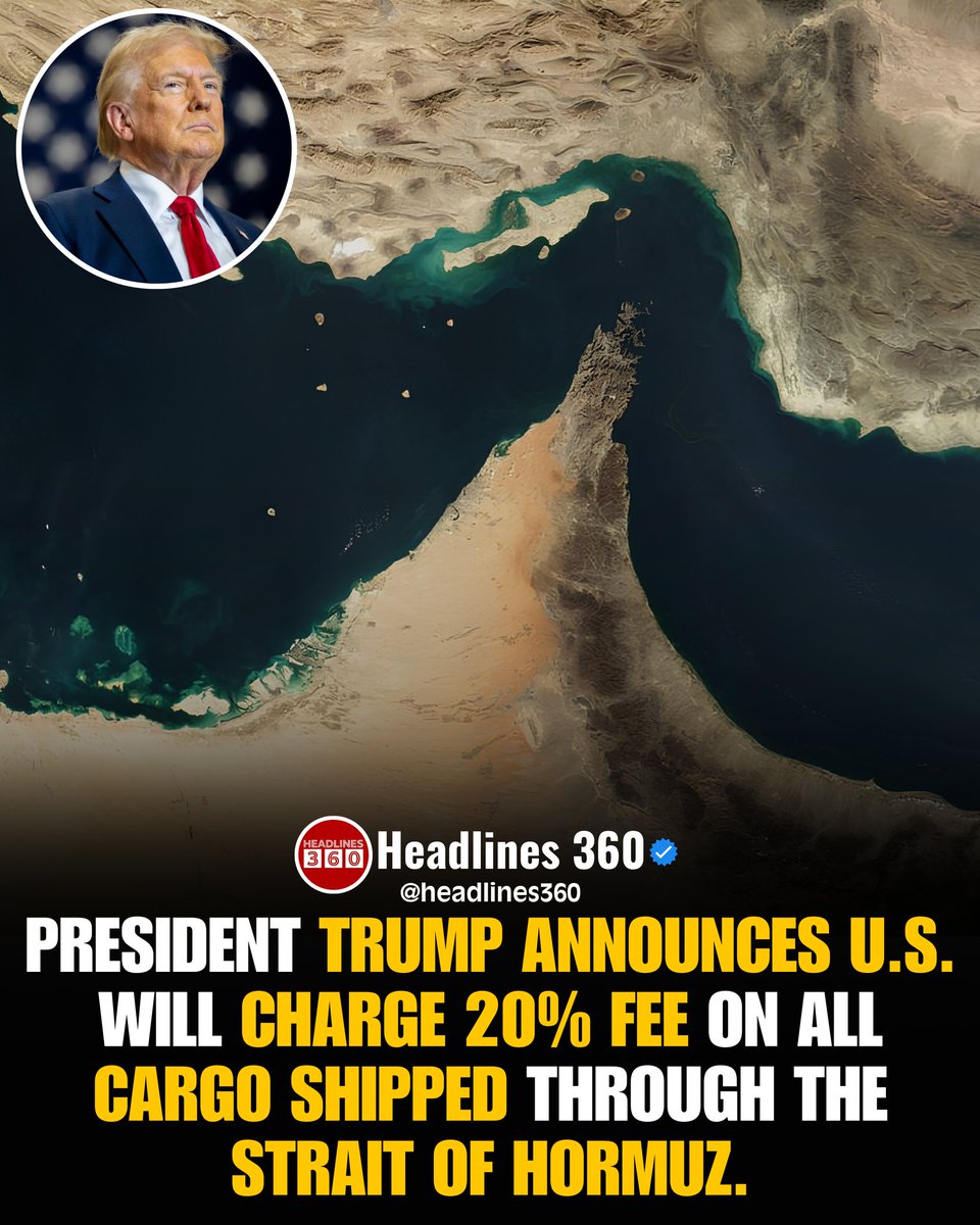 Headlines_360's tweet photo. President Donald Trump announced the United States will officially reinstate its naval blockade on Iran and impose a twenty percent fee on all commercial cargo transiting the Strait of Hormuz. Trump stated.#Headlines360 #Trump #StraitOfHormuz #Shipping #GlobalTrade https://t.co/BCNB7znheU