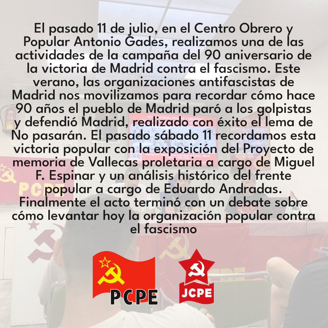 PCPE_Madrid's tweet photo. El pasado 11 de julio, en el Centro Obrero y Popular Antonio Gades, realizamos una de las actividades de la campaña del 90 aniversario de la victoria de Madrid contra el fascismo.

#PCPE #JCPE https://t.co/zBLIYdiUUX