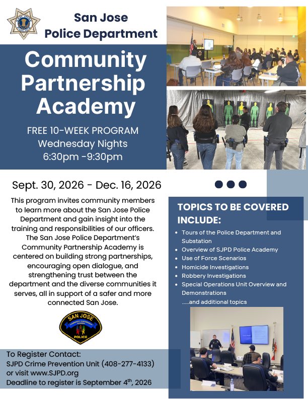 SanJosePD's tweet photo. Registration is now open for the SJPD Fall Community Partnership Academy! This free ten-week program aims to build stronger relationships between the community and the Department by providing an in-depth look into the training and responsibilities of our officers. Registration closes on September 4, 2026. Hope you can join us!