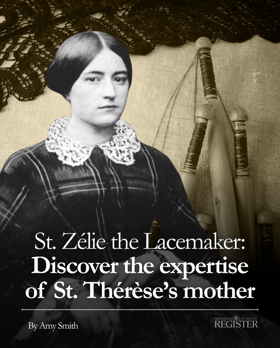 NCRegister's tweet photo. St. Zélie Martin ran a successful lacemaking business, and her husband St. Louis helped her run it.

Read the full story: https://t.co/kJ8VPShF74 https://t.co/ViOAsaY0Zj