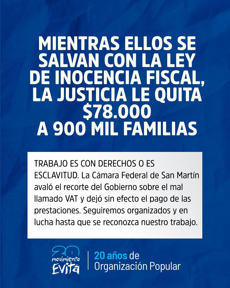 MovimientoEvita's tweet photo. TRABAJO ES CON DERECHOS O ES ESCLAVITUD. La Cámara Federal de San Martín avaló el recorte del Gobierno sobre el mal llamado VAT y dejó sin efecto el pago de las prestaciones. Seguiremos organizados y en lucha hasta que se reconozca nuestro trabajo. https://t.co/JC7XLsFURX