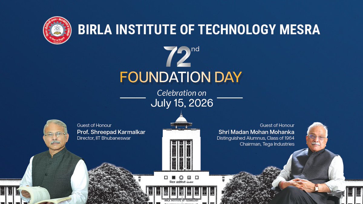 priyank_kumar's tweet photo. Looking forward to celebrating the 72nd Foundation Day of Birla Institute of Technology (BIT), Mesra on 15 July 2026. https://t.co/vApMuhROiJ