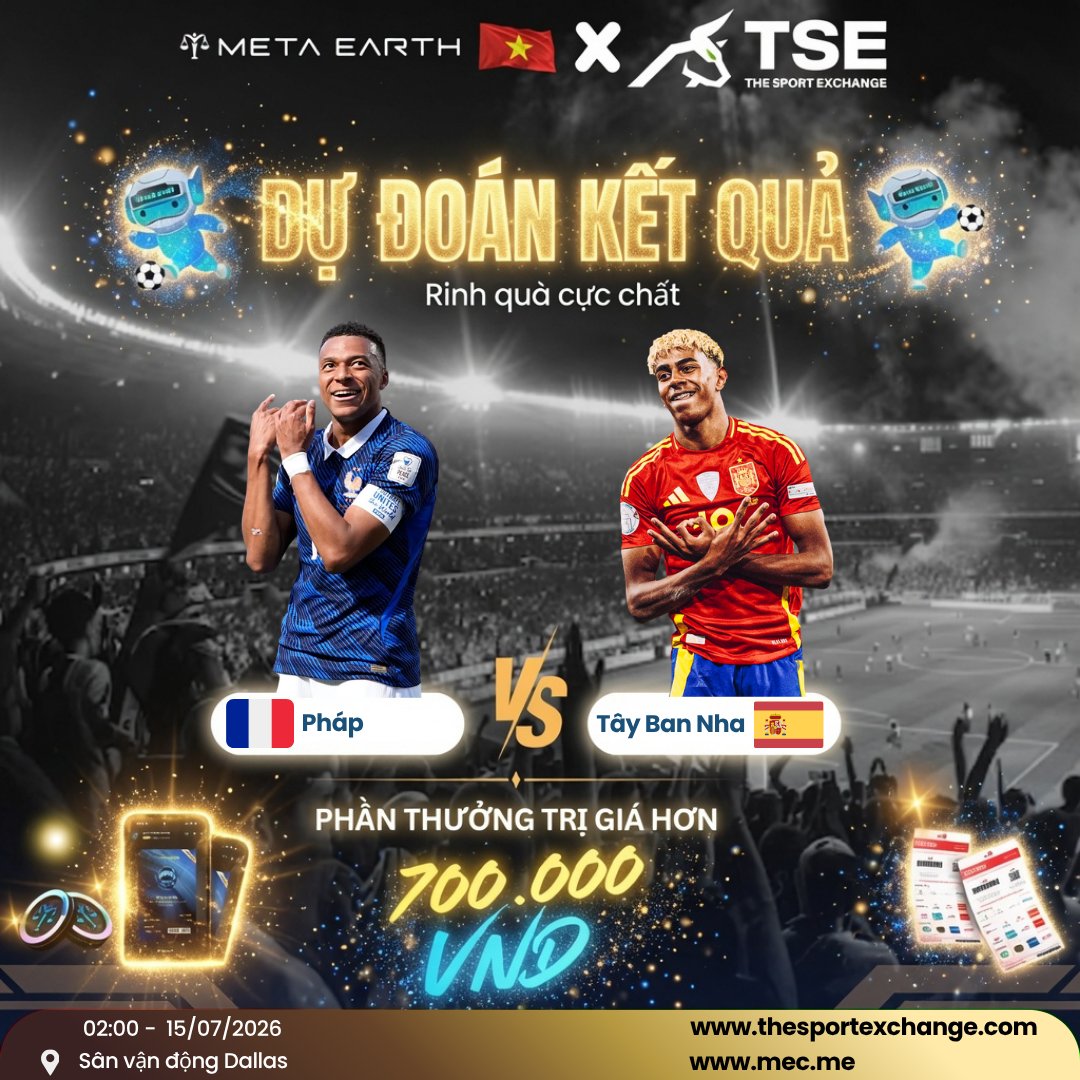 ME_VN_GLOBAL's tweet photo. ⚽ MEVN x @thesportxchange  – ĐƯỜNG ĐẾN KHUNG THÀNH 
🎯 DỰ ĐOÁN ĐÚNG LỚN, RINH QUÀ LỚN LÊN ĐẾN 700.000 VNĐ
⏰ Trận kinh điển mở đầu vòng Bán Kết:
Tây Ban Nha vs Pháp - 2:00 Sáng 07/07/2026
🎁 Chi tiết tham gia các ME tham khảo tại đây nhé: https://t.co/bRs5mtvt4n https://t.co/Rbg1UI6Gqc