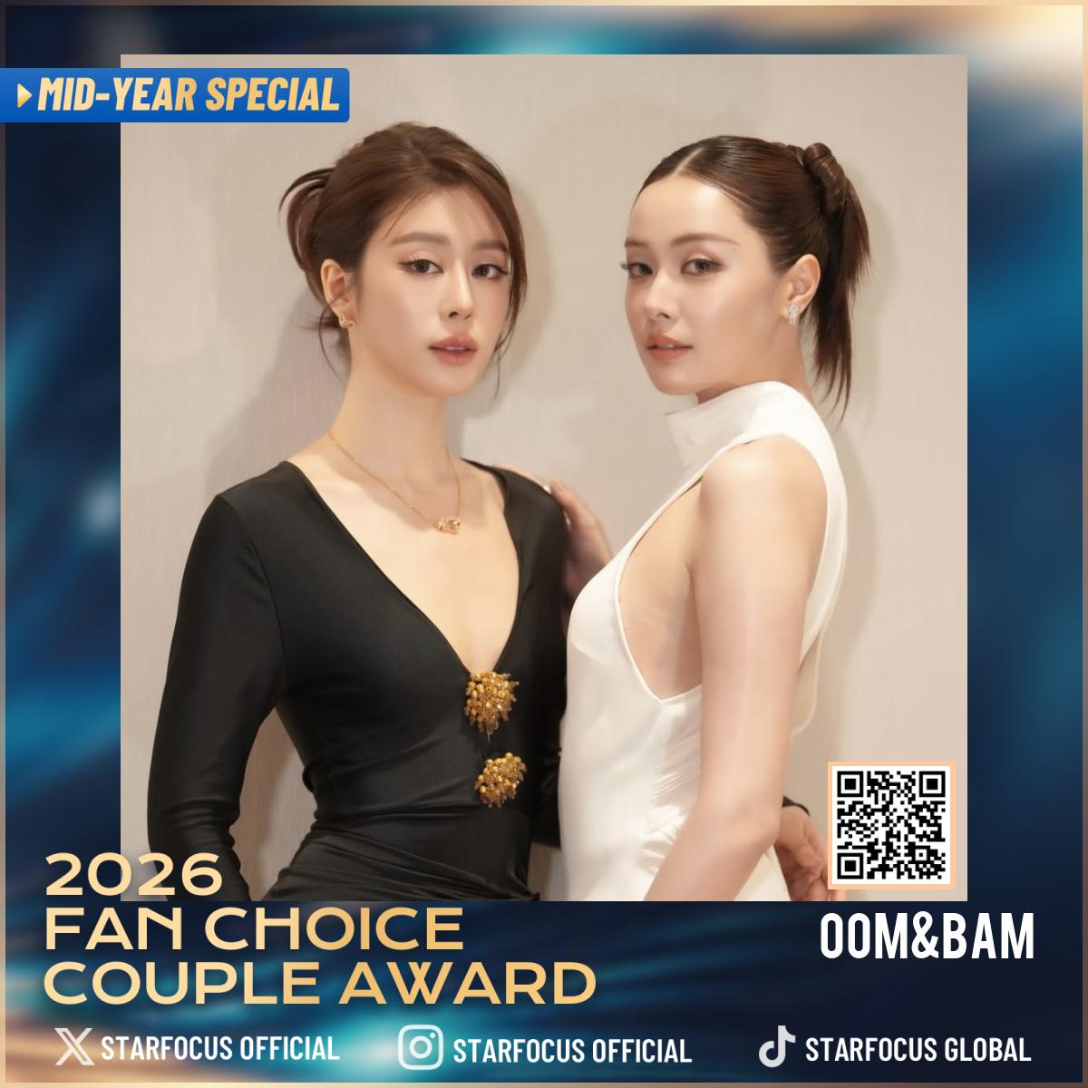 starfocusglobal's tweet photo. 🌟 STARFOCUS MID-YEAR SPECIAL 🌟

🎉Congratulations to Oom&amp;Bam for being nominated for 2026 Fan Choice Couple Award!

❤The Gravity of Love, Defined by You

🔗https://t.co/TYtvuIdN3L
📆Voting: 7.10 - 7.27 (BKK) 

#OomBam #อุ้มแบม 
@oombamhouseph @OomBamBR @oombamfanbaseTH https://t.co/H7lszE0RIM