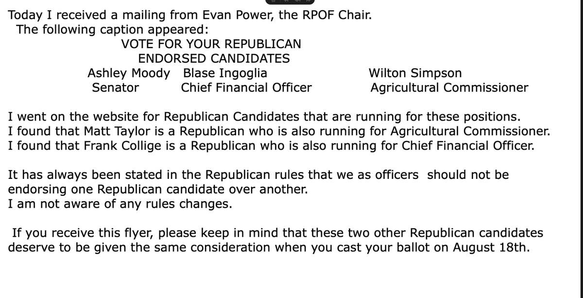 annvandersteel's tweet photo. Has anyone else from the Republican Party of Florida received this email? @TheFLGOP 

@EvanPower can you please explain if this has come from your organization?? If so, why? 

Primary is August 18th...and there should be no endorsements when multiple candidates are running for a seat. 

I know for certain @immutablechrist is running against @AshleyMoodyFL for that US Senate seat. 

There are others...so please shed some light Evan. We the people have a right to know.

True or Fake News?