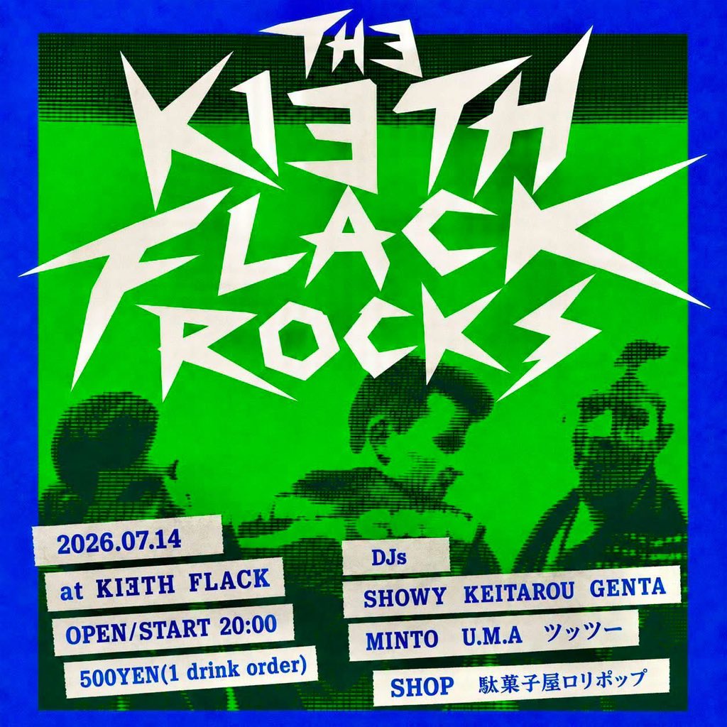 kiethflack's tweet photo. 本日!20:00~
【KIETH FLACK ROCKS】2F
毎月第2火曜はロックス‼︎
¥500+1D
■DJ:SHOWY, KEITAROU, GENTA, MINTO, U.M.A, ツッツー
■SHOP:駄菓子屋ロリポップ
#ROCK
【SPICEUP LOUNGE】1F
1D ORDER
■DJ:BOOKOO, MINAMI, KUNNY!, CUNTA
■FOOD:SPICEUP TACOS
#DANCEMUSIC #ALLMIX https://t.co/AIenFAJ5eY