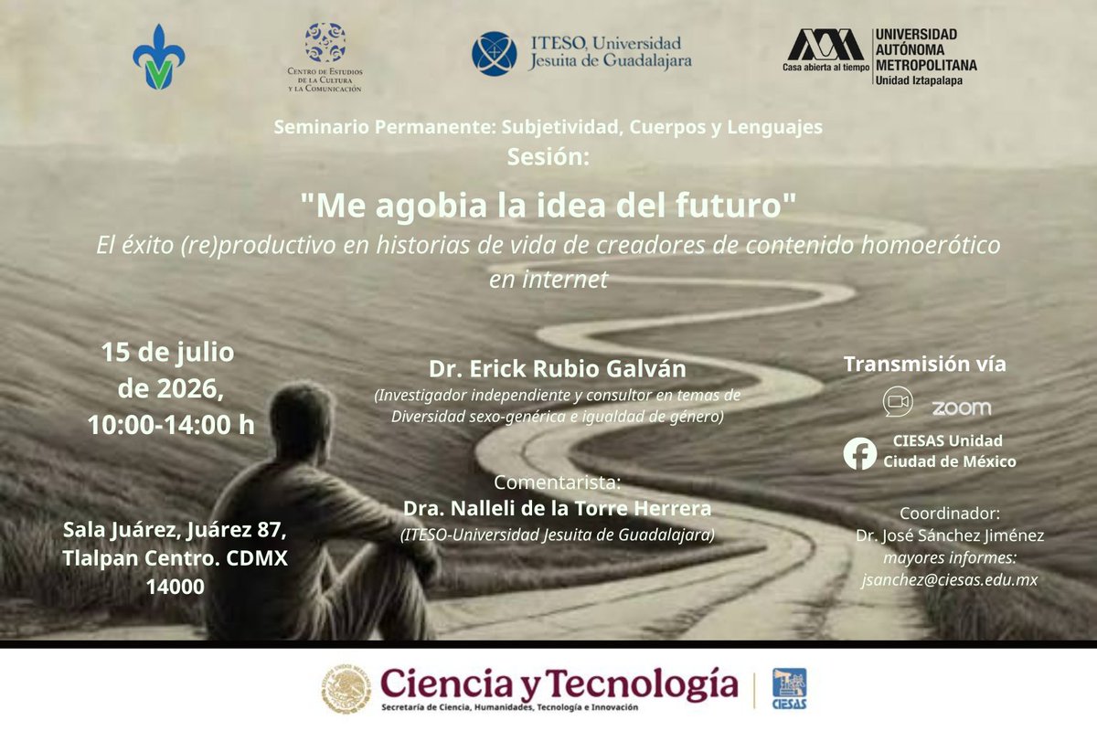 ciesas's tweet photo. Erick Rubio Galván te espera en el #SeminarioSubjetividad, en la sesión: «Me agobia la idea del futuro. El éxito (re)productivo en historias de vida de creadores de contenido homoerótico en internet».
Contaremos con 🔵 #TransmisiónEnVivo a través del Facebook del #CIESASCDMX.🤳 https://t.co/opybdeRIMQ