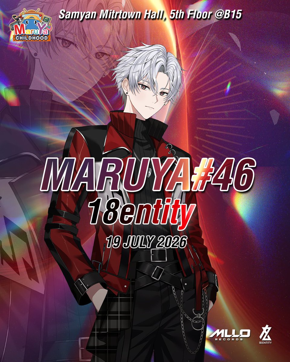 MlloRecords's tweet photo. ✨พบกับ 18entity ได้ที่งาน MARUYA #46 : CHILDHOOD บูธ B15

📆 19 กรกฎาคม 2026
📍 Samyan Mitrtown Hall ชั้น 5
🕙 10:00 - 20:00 น.

แวะมาหา 18entity กันเยอะ ๆ นะ ♥️

#18entity #MARUYA46 https://t.co/JYrERRJBCM
