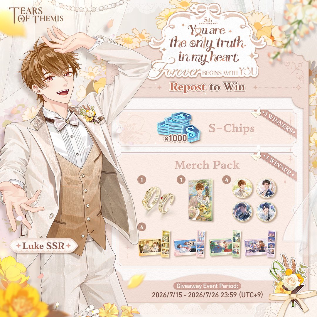 TearsofThemisEN's tweet photo. #ToT5thAnniv Luke SSR ✦ Where We Anchor ✦

✅ Repost
🎁 Merch Pack (1 winner)
🔹 S-Chip ×1000 (3 winners)

The Event Shadow of Themis is available today at 13:00 (UTC+9) with a rate-up for the SSR card!

#TearsOfThemis #ToTWedding https://t.co/XniCQXKwUS
