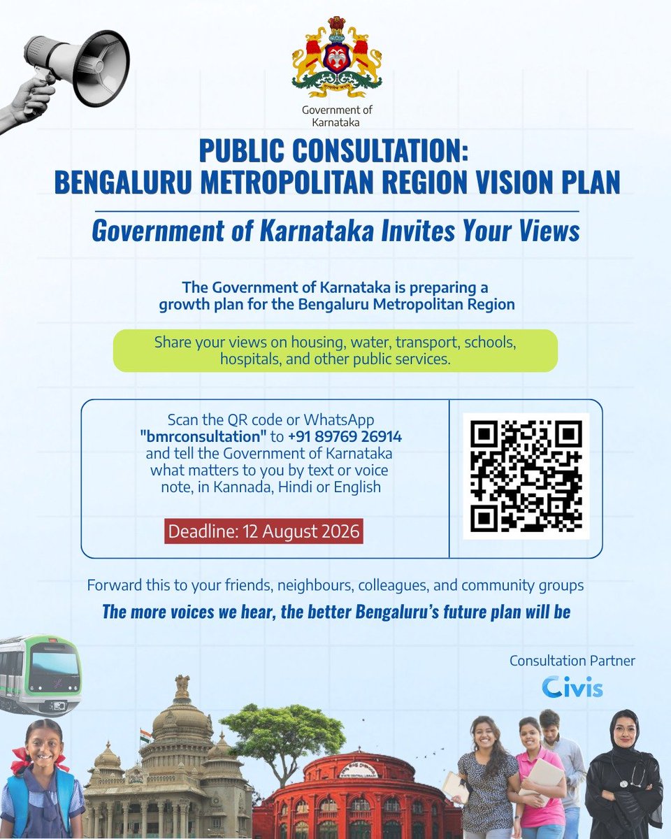 GBA_office's tweet photo. ಸಾರ್ವಜನಿಕ ಸಮಾಲೋಚನೆ – ಬೆಂಗಳೂರು ಮಹಾನಗರ ಪ್ರದೇಶ ದೃಷ್ಟಿ ಯೋಜನೆ 

ನಿಮ್ಮ ಅಭಿಪ್ರಾಯವೇ ಬೆಂಗಳೂರಿನ ಭವಿಷ್ಯ ರೂಪಿಸುತ್ತದೆ!

ಕರ್ನಾಟಕ ಸರ್ಕಾರವು ಬೆಂಗಳೂರು ಮಹಾನಗರ ಪ್ರದೇಶದ ಸುಸ್ಥಿರ ಹಾಗೂ ಸಮಗ್ರ ಅಭಿವೃದ್ಧಿಗಾಗಿ ಬೆಂಗಳೂರು ಮಹಾನಗರ ಪ್ರದೇಶ ದೃಷ್ಟಿ ಯೋಜನೆ (Vision Plan) ಸಿದ್ಧಪಡಿಸುತ್ತಿದೆ. ಈ ಯೋಜನೆಗೆ ಸಾರ್ವಜನಿಕರ ಅಮೂಲ್ಯ ಸಲಹೆಗಳು ಮತ್ತು ಅಭಿಪ್ರಾಯಗಳನ್ನು ಆಹ್ವಾನಿಸಲಾಗಿದೆ.

ವಸತಿ, ಕುಡಿಯುವ ನೀರು, ಸಾರಿಗೆ, ಶಾಲೆಗಳು, ಆಸ್ಪತ್ರೆಗಳು, ಪರಿಸರ ಹಾಗೂ ಇತರೆ ಸಾರ್ವಜನಿಕ ಸೇವೆಗಳ ಕುರಿತು ನಿಮ್ಮ ಅಭಿಪ್ರಾಯಗಳನ್ನು ಹಂಚಿಕೊಳ್ಳಿ.

📱 ಭಾಗವಹಿಸುವುದು ಹೇಗೆ?

- ಕ್ಯೂಆರ್ ಕೋಡ್ ಸ್ಕ್ಯಾನ್ ಮಾಡಿ, ಅಥವಾ
- +91 89769 26914 ಗೆ WhatsApp ಮೂಲಕ "bmrconsultation" ಎಂದು ಕಳುಹಿಸಿ.

ನಿಮ್ಮ ಅಭಿಪ್ರಾಯವನ್ನು ಕನ್ನಡ, ಹಿಂದಿ ಅಥವಾ ಇಂಗ್ಲಿಷ್ ಭಾಷೆಯಲ್ಲಿ ಪಠ್ಯ (Text) ಅಥವಾ ಧ್ವನಿ ಸಂದೇಶ (Voice Note) ಮೂಲಕ ಕಳುಹಿಸಬಹುದು.

🗓️ ಕೊನೆಯ ದಿನಾಂಕ: 12 ಆಗಸ್ಟ್ 2026

ಈ ಮಾಹಿತಿಯನ್ನು ನಿಮ್ಮ ಸ್ನೇಹಿತರು, ನೆರೆಹೊರೆಯವರು, ಸಹೋದ್ಯೋಗಿಗಳು ಹಾಗೂ ಸಮುದಾಯ ಗುಂಪುಗಳೊಂದಿಗೆ ಹಂಚಿಕೊಳ್ಳಿ.

ಹೆಚ್ಚು ಜನರ ಧ್ವನಿಗಳು ಕೇಳಿದಷ್ಟೂ, ಬೆಂಗಳೂರಿನ ಭವಿಷ್ಯದ ಯೋಜನೆ ಇನ್ನಷ್ಟು ಸಮಗ್ರ, ಜನಪರ ಮತ್ತು ಪರಿಣಾಮಕಾರಿಯಾಗುತ್ತದೆ.

#GreaterBengaluruAuthority