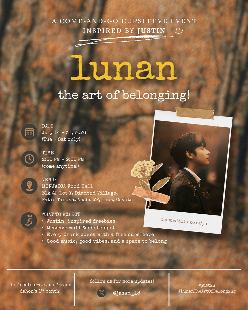 air_danss's tweet photo. Join us for LUNAN: The Art of Belonging! 🍂
a Come-and-Go Cupsleeve Event Inspired by Justin

a cozy and thoughtfully curated cupsleeve event inspired by @justintdedios' creativity, artistry, and the spaces that bring us comfort and connection. 

Whether you're dropping by for a quick visit or staying to make memories with fellow A'TIN, there's a place for you here. ☁️

📍Anabu 2F, Imus, Cavite 
🗾 https://t.co/oTixyWHdEA
📅 July 14 - 31, 2026
🕰️ Tuesday - Saturday | 2:00pm - 10:00pm

#justin
#LunanTheArtOfBelonging