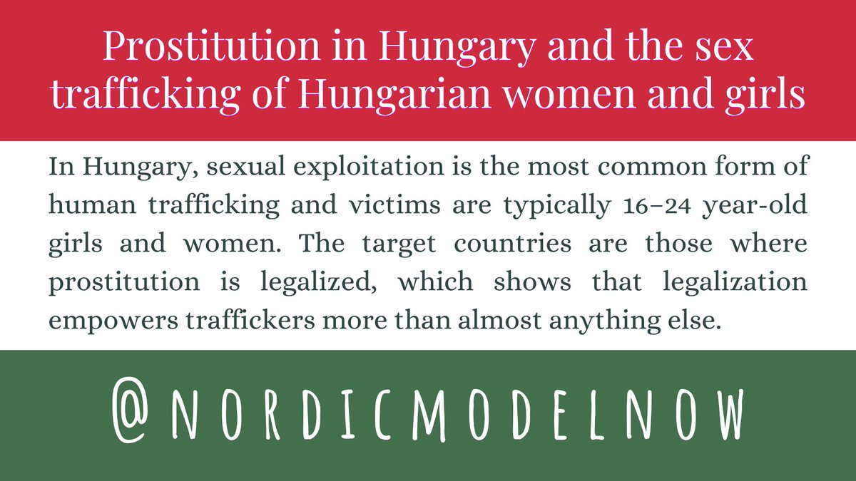 nordicmodelnow's tweet photo. Prostitution in Hungary and the sex trafficking of Hungarian women and girls

“… In Hungary, prostitution largely operates with the same dynamics as elsewhere. An interview with senior police officer, Krisztina Balogh, paints a grim picture. Sexual exploitation is the most common form of human trafficking and victims are typically 16–24 year-old girls and women. This is not surprising considering that today sex trafficking is one of the most profitable criminal acts and the younger the victim, the more profit the trafficker can hope for.

Sex traffickers target emotionally vulnerable young people – particularly those from orphanages – and homeless and disabled people. Once under the control of the traffickers, victims find themselves stuck between a rock and a hard place. Prostitution can mean survival and so the possibility of exit can become unimaginable – meaning that they are unlikely to report abuse or try to escape. Besides these dynamics, traffickers typically work in organized crime networks and use threats to keep the victims in check.

From the police perspective, investigating the crime of trafficking is challenging. In many cases even the victims do not realise that they are victims. Sometimes a victim comes to the police to report something else and gradually it emerges that the person is trafficked. The police have insufficient resources to be able to make much impact on these criminal dynamics.

Hungary is a source and transit country for sex trafficking victims, but due to the low average income and grey policing, it’s not the most profitable for traffickers. In the past, most victims were sold abroad, but now this has reduced to around 60%. Illegal migration in the last years has not changed the situation much, generally both the traffickers and victims are Hungarian.

Hungary is the third highest country in Europe in terms of numbers of sex trafficking victims – Romania and Bulgaria are first and second, respectively.

The target countries are those where prostitution is legalized, which shows that legalization empowers traffickers more than almost anything else.

According to an interview with Ágnes Németh (a colonel in the Hungarian police force) the biggest target country for Hungarian victims is Germany, where prostitution is legal, the average income is much higher and borders are easily accessible for Hungarian citizens…”

To read more, see the link in the next tweet.