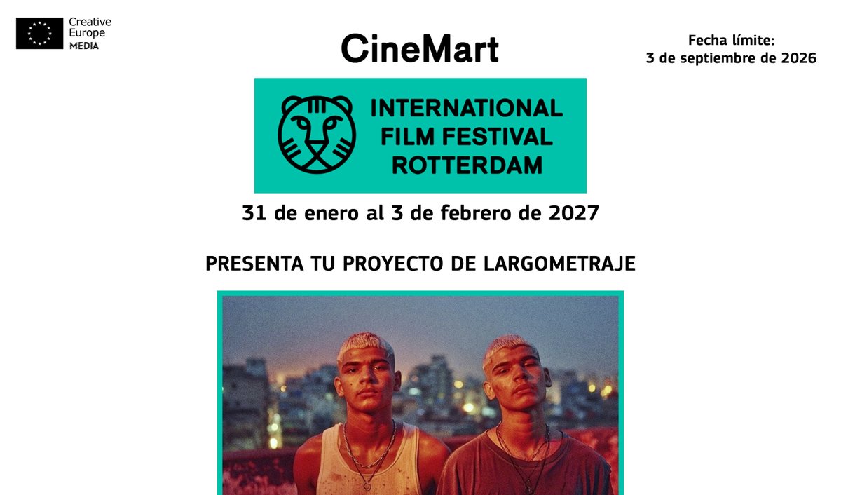 OficinaMEDIAEs's tweet photo. CINEMART 2027: Mercado de coproducción del IFFR - International Film Festival Rotterdam.

Se celebrará del 31 de enero al 3 de febrero de 2027.
Fecha límite: 3 de septiembre de 2026.

Más info > https://t.co/hbkSrzeTji

#CineMart #IFFR https://t.co/BbESsG6lzU