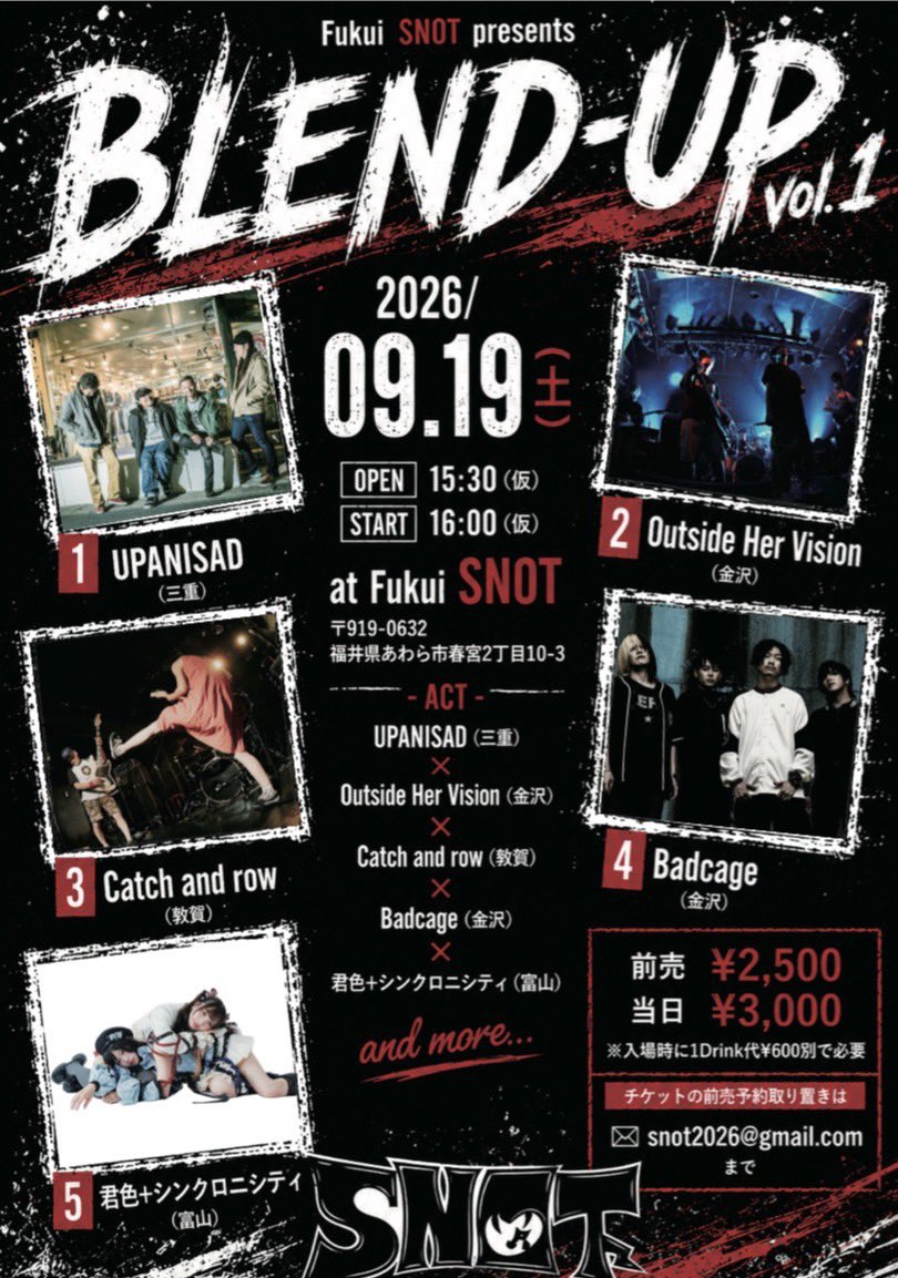 Badcage_JPN's tweet photo. 【NEW LIVE INFO!!📢】
9/19(sat)@Fukui SNOT

「BLEND-UP vol.1」

【ACT】
UPANISAD(三重)
Outside Her Vision(金沢)
Catch and row(敦賀)
君色+シンクロニシティ(富山)
Badcage(金沢)
and more…

OP15:30/ST16:00
ticket🎫…adv¥2500/door¥3000(1D別¥600) https://t.co/dBmJGZFx38