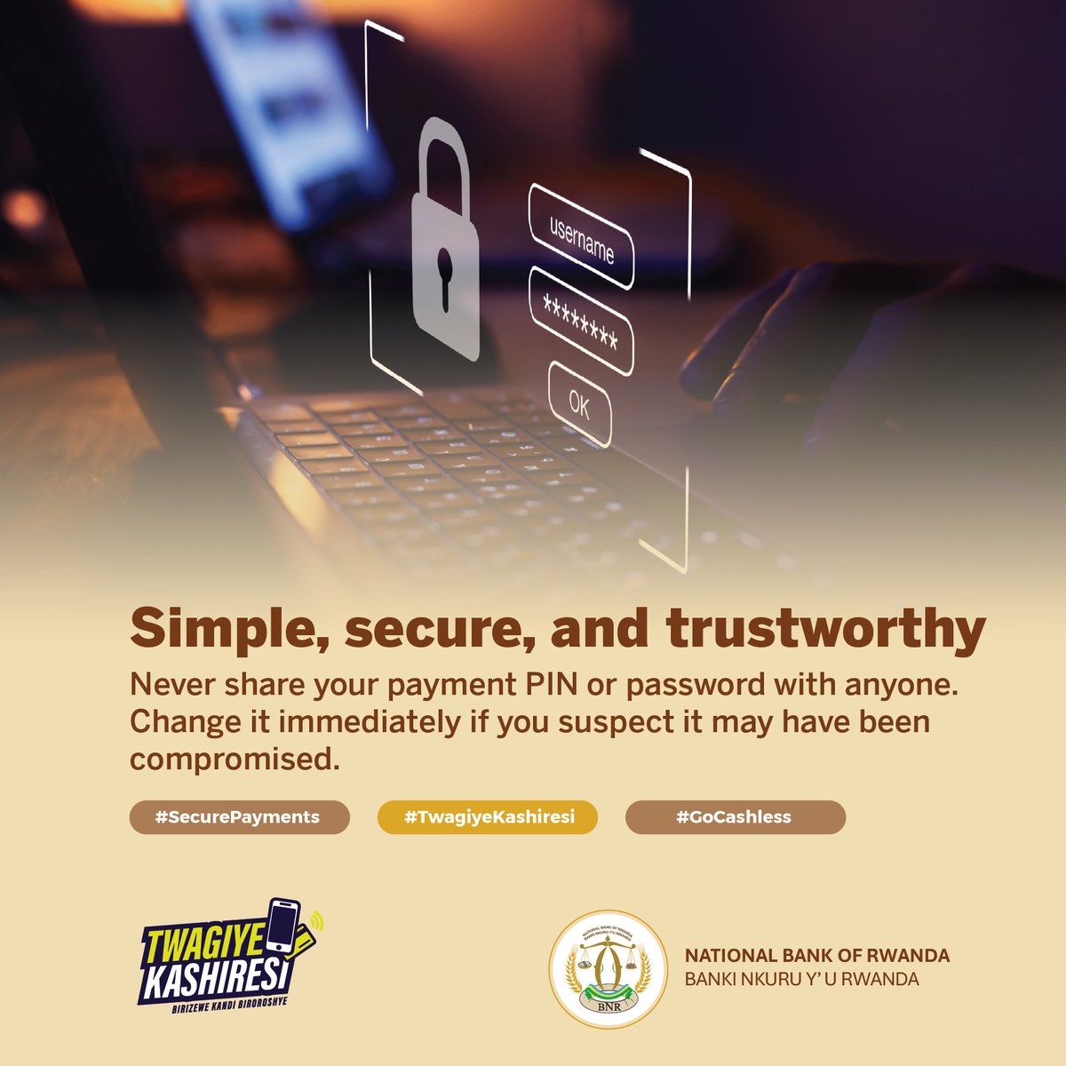 CentralBankRw's tweet photo. As digital payments become part of our everyday lives, protecting your payment credentials is just as important as choosing secure payment methods.
Choose secure payment habits today for safer transactions tomorrow.⤵️
#GoCashless
#BNREngage
#KnowYourCentralBank https://t.co/7pYwPyxMT4