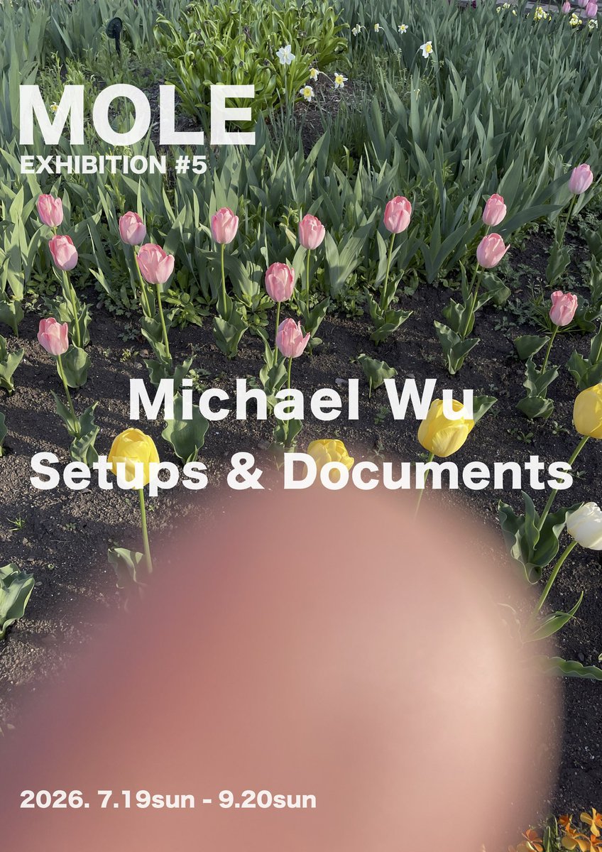 zuchimekko's tweet photo. Window Gallery 《MOLE》より次回展覧会のお知らせです‼︎

MOLE EXHIBITION  No.5
Michael Wu
『Setups &amp; Documents』
2026.7.19sun-9.20sun
MOLE @木下自転車

Window Gallery 《MOLE》企画展No.5
写真家 Michael Wuによる展覧会『Setups &amp; Documents』を開催致します。

https://t.co/ak5LdzWjIY https://t.co/wihDcF8Nvg