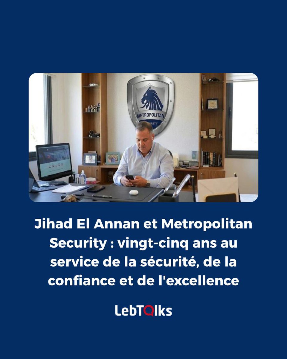 metropolitan6's tweet photo. Vingt-cinq ans de passion, d'expertise et d'engagement inébranlable. 🛡️
Retour sur un parcours d’exception avec Jihad El Annan et Metropolitan Security. 
https://t.co/QUpH3wnA97

#MetropolitanSecurity #SecuritePrivee #Liban #ExcellenceOperationnelle #SecuritySafetySatisfaction https://t.co/T8iDwANrs7
