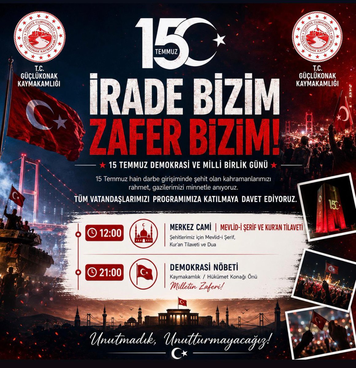tc_guclukonak's tweet photo. 🇹🇷 15 Temmuz Demokrasi ve Millî Birlik Günü vesilesiyle düzenleyeceğimiz anma programında aziz şehitlerimizi rahmetle, kahraman gazilerimizi minnetle yâd etmek üzere tüm vatandaşlarımızı programımıza davet ediyoruz.

📅 Tarih: 15 Temmuz 2026
🕛 Saat: 12.00 – Mevlid-i Şerif ve Kur’an Tilaveti

📍 Yer: Merkez Camii 

🕘 Saat: 21.00 – Demokrasi Nöbeti

📍 Yer: Güçlükonak Hükümet Konağı Önü

Birlik ve beraberlik ruhuyla tüm hemşehrilerimizi bekliyoruz.

#15Temmuz #DemokrasiVeMilliBirlikGünü #İradeBizimZaferBizim #Güçlükonak