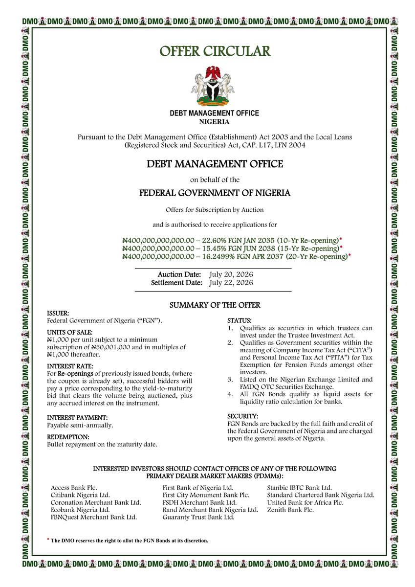 DMONigeria's tweet photo. FGN BOND BY AUCTION (JULY 2026)  

On behalf of the Federal Government of Nigeria (FGN), we are offering for subscription via auction the following FGN Bond offerings detailed in the Offer Circular below.  

Auction date: July 20, 2026. https://t.co/ldy8uYKnZ7