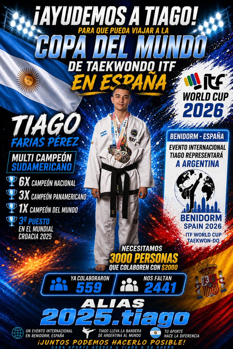 MatiasFarias6's tweet photo. Actualización 
Nos faltan 2441 personas que colaboren con $2000 para que Tiago pueda viajar a la Copa del Mundo de taekwondo itf a representar Argentina en España
Ya colaboraron 559 personas.
Si tenés tiempo abajo dejo un poco su historia.
Tu RT también suma y mucho.
Gracias 🇦🇷 https://t.co/qyrB05W1vg