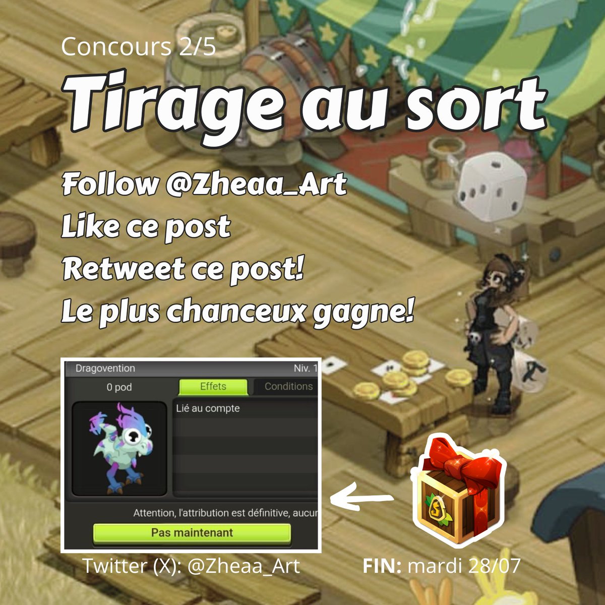 Zheaa_Art's tweet photo. 🎁Concours 2/5: TIRAGE AU SORT

Aujourd'hui le concours est simple!

Follow @Zheaa_Art
Like ce post!
Retweet ce post!

🏆 Le plus chanceux gagne code cadeau avec familier DRAGOVENTION! 

Fin: mardi 28/07
#DofusTouch https://t.co/yoPYgs1rjy