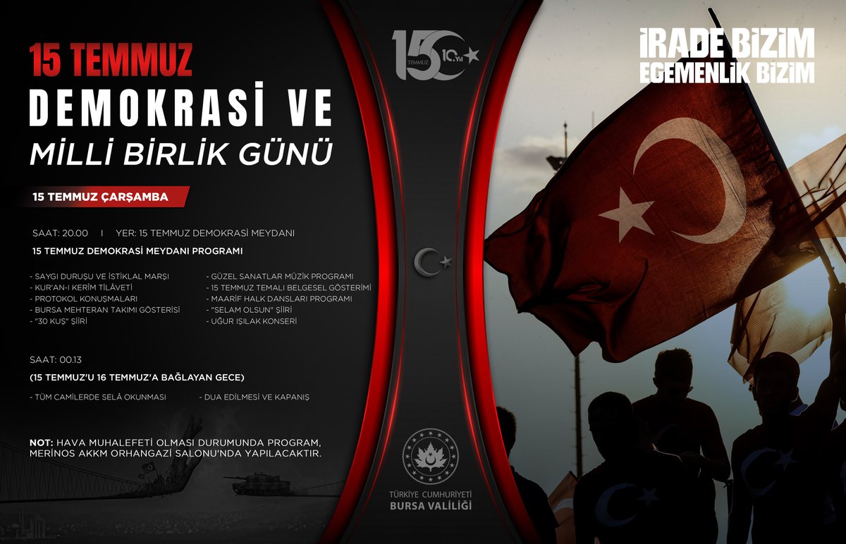 BursaValiligi's tweet photo. 📌 15 Temmuz Demokrasi ve Milli Birlik Günü Programı

"Hakkıdır, hür yaşamış bayrağımın hürriyet;
Hakkıdır, Hakk’a tapan milletimin istiklâl!"

🗓️ 15 Temmuz Çarşamba
🕗 20.00
📍 15 Temmuz Demokrasi Meydanı

🇹🇷 15 Temmuz Demokrasi ve Milli Birlik Günü programımıza tüm halkımız davetlidir. 

🔗 https://t.co/pH6k13F5ds

#15Temmuz
#ZaferBizim
İrade Bizim Zafer Bizim