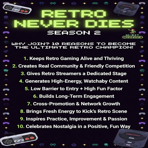 highscorewinss's tweet photo. ๐จ๐ฅ RETRO NEVER DIES SEASON 2 ๐ฅ๐จ
๐
SIGN-UPS OPEN TOMORROW (July 15 โ Aug 1)
๐Sign-up on https://t.co/O2UyilLscI
Time to relive the classics and battle it out! ๐๐ฎ
#RetroNeverDies #RetroGaming #SNES #SEGA #HighScoreWins @kick @kickcommunity @Club https://t.co/bp5XRAf4xv