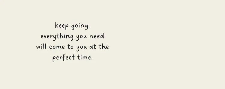 wordpostdaily's tweet photo. keep going! https://t.co/bTAUKaPY3L