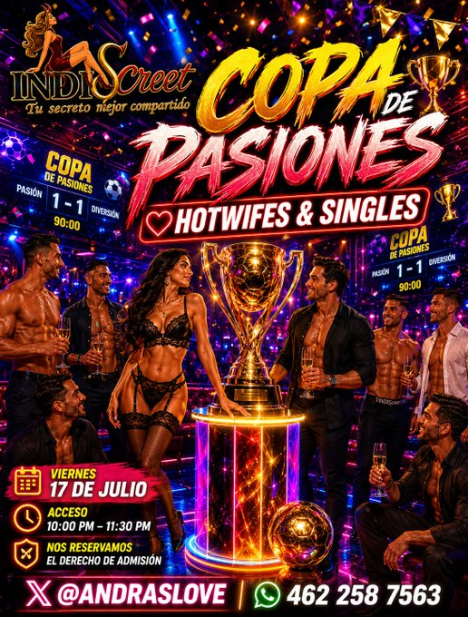 AndrasLove's tweet photo. 🔥 Dos noches. Dos experiencias. Una sola decisión. 

😈 ¿Te unes a la Copa de Pasiones o llegas a La Gran Final VIP? 

Los lugares son limitados. 

📲 Reserva hoy y vive el fin de semana con INDIScreet. @BlackSecretsmx @Parejasalamanc1 @LizbetyAlex @CarlosPereuj @SalaSwinger https://t.co/9f0vbxSoL2