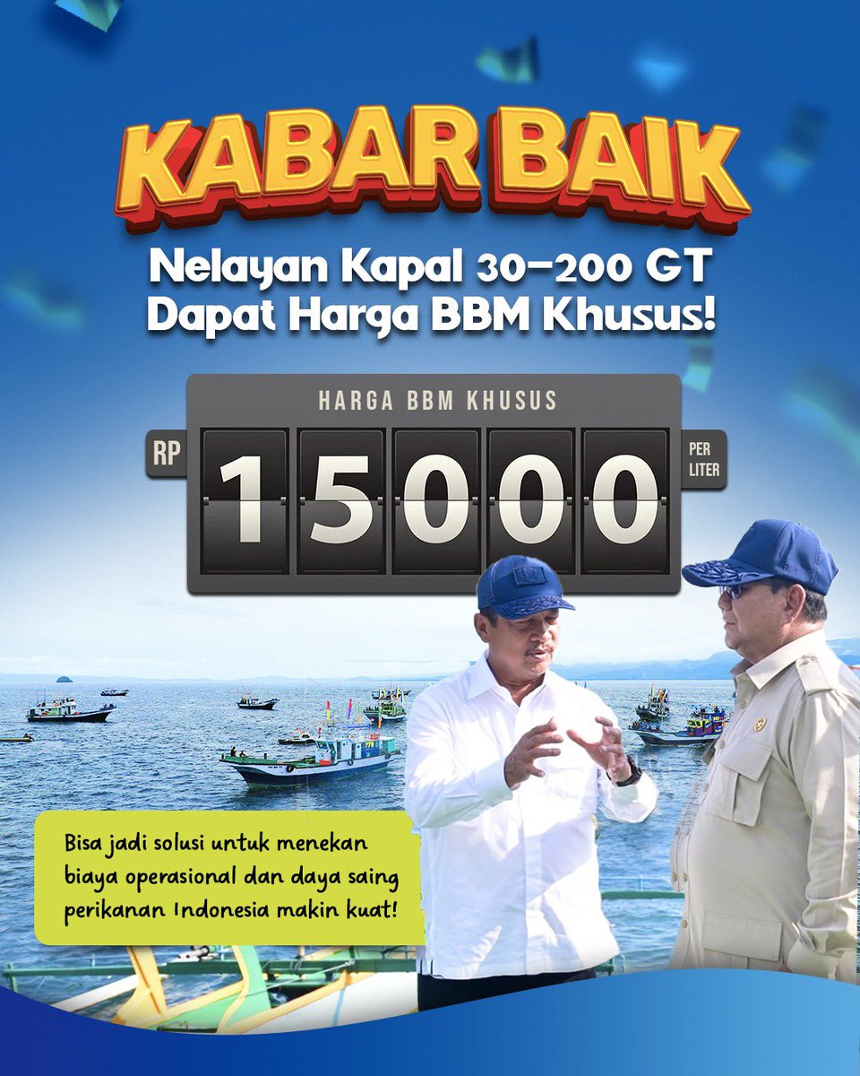 kkpgoid's tweet photo. Sahabat Bahari, pemerintah akan menetapkan harga khusus BBM bagi nelayan kapal berukuran 30-200 GT menjadi Rp15.000/liter. Langkah strategis dari Presiden Prabowo Subianto ini diambil untuk mendongkrak daya saing dan stabilitas produksi perikanan tangkap nasional. https://t.co/KyICsZeeOm