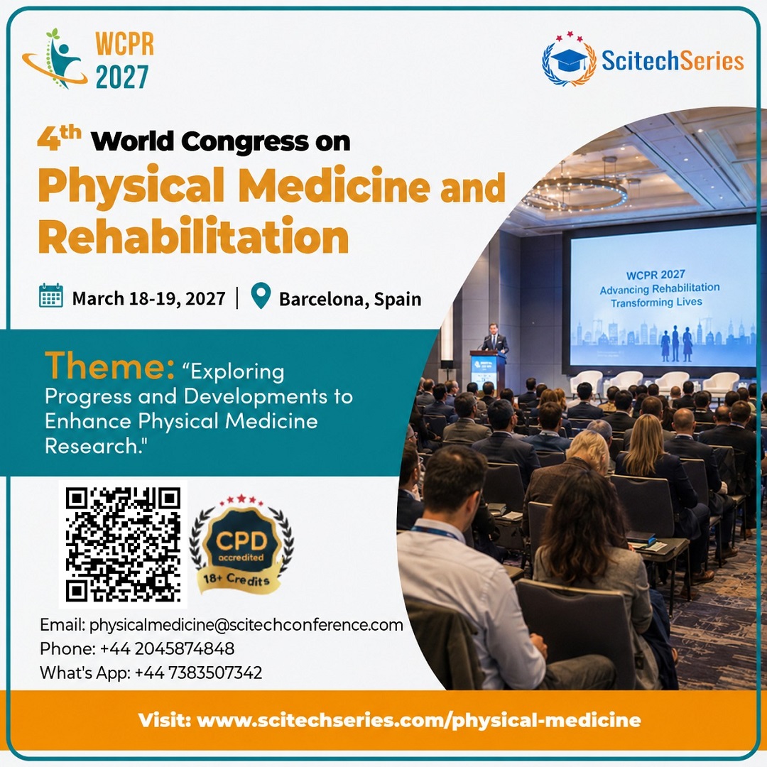 Lauragreen90768's tweet photo. 🌍 Join the 4th World Congress on Physical Medicine and Rehabilitation (WCPR 2027)!

📅 March 18–19, 2027
📍 Barcelona, Spain

🔗 https://t.co/zzgXqQkesZ

#WCPR2027 #PhysicalMedicine #Rehabilitation #Physiatry #NeuroRehabilitation #SportsMedicine @ScitechSeries https://t.co/FzZNJgv3Qs