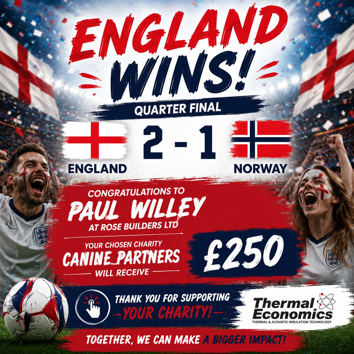 ThermalEco's tweet photo. England are through to the semi-final.

Congratulations to Paul Willey at Rose Builders Ltd, Canine Partners, will receive a £250 donation.

Thank you to everyone who took part and supported a cause close to their heart. Theres still another chance to nominate your chosen charity https://t.co/oPbjuI9Zi3