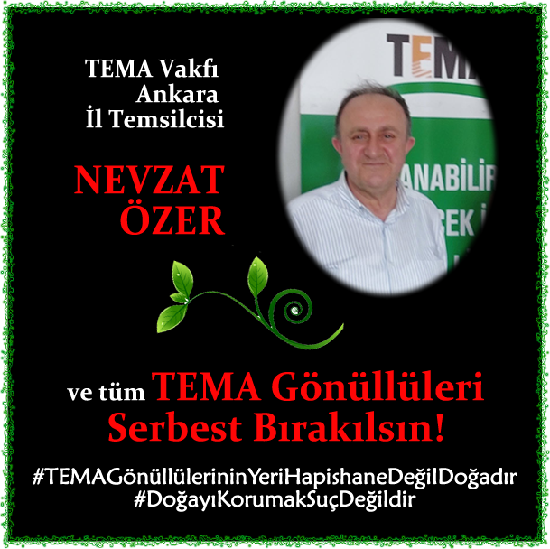 AnkaraCUMOK's tweet photo. TEMA Vakfı Ankara İl Temsilcisi NEVZAT ÖZER ve TÜM TEMA GÖNÜLLÜLERİ Serbest Bırakılsın!
#DoğayıKorumakSuçDeğildir
#TEMAGönüllülerininYeriHapishaneDeğilDoğadır
#NevzatÖzer @temavakfi #TEMAAnkara https://t.co/GLOBP7PEi6
