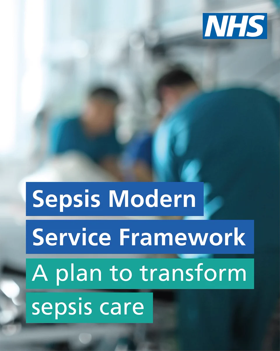 Copy reads: 'Sepsis modern service framework. A plan to transform sepsis care'. NHS logo is in the top right corner.