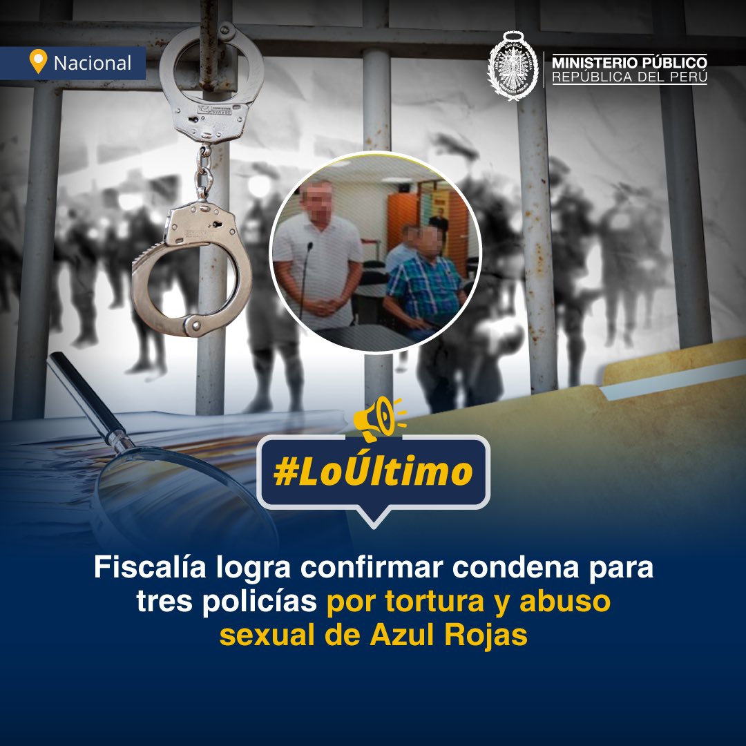 FiscaliaPeru's tweet photo. 🚨 #LoÚltimo | Segunda Fiscalía Superior Especializada en Derechos Humanos y contra el Terrorismo, a cargo de la fiscal superior Rosario Quico Palomino, logró que se confirme la condena de 17 años de prisión efectiva para los policías Dino Ponce, Luis Quispe y Juan León por los delitos de tortura agravada y violación sexual agravada en perjuicio de la ciudadana trans Azul Rojas, perteneciente a la comunidad LGTBIQ.