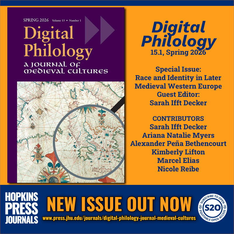 JHUPress's tweet photo. NEW ISSUE OUT NOW
Digital Philology: A Journal of Medieval Cultures
15.1, Spring 2026
Special Issue: Race and Identity in Later Medieval Western Europe
Guest Editor: Sarah Ifft Decker
#S2O #OpenAccess @ProjectMUSE
https://t.co/5hSjkvJDx6 https://t.co/K5VkWExBSF