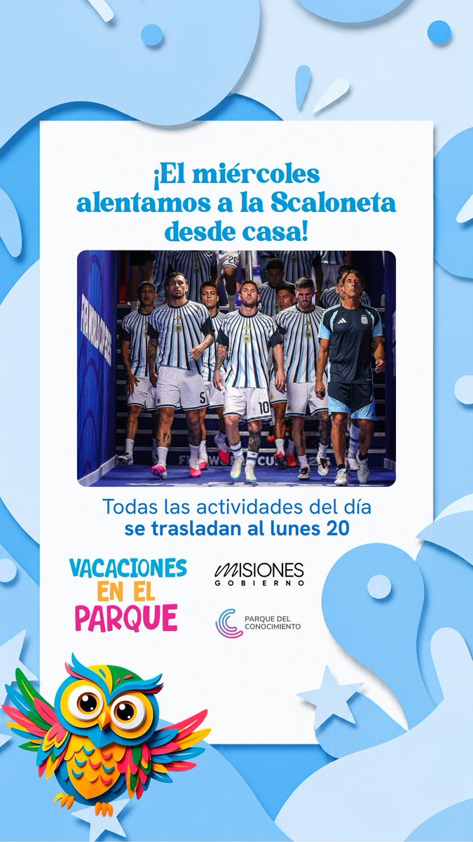 PCMisiones's tweet photo. 🇦🇷 Este miércoles hacemos una pausa para alentar a la Selección Argentina. Por ese motivo, reprogramamos las actividades para el lunes 20/07, en el mismo horario. Nos reencontramos el jueves para seguir disfrutando de las vacaciones de invierno. ⚽️ ¡Vamos Argentina!" https://t.co/y9ScRDz7xz