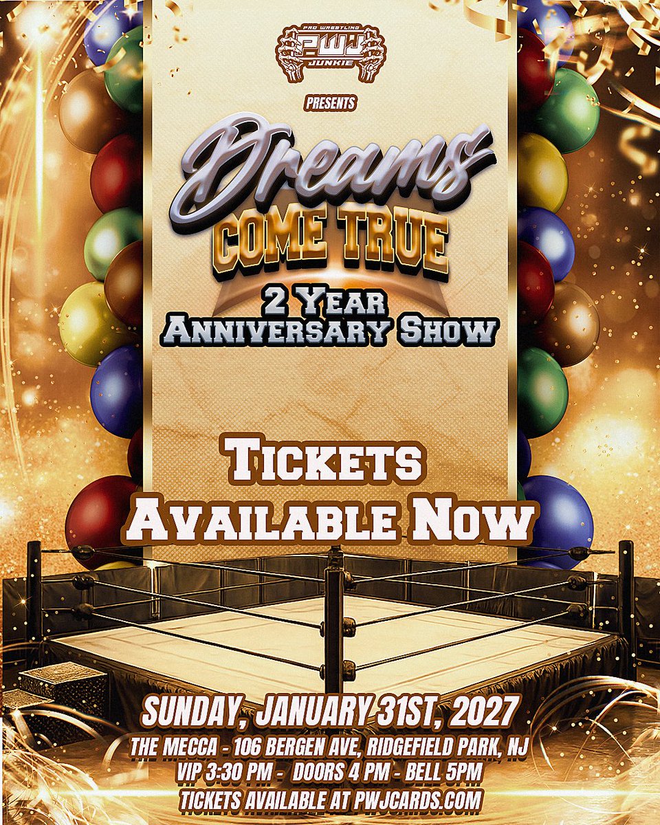 PWJCARDS's tweet photo. 🎈🥳🎉PWJ PRESENTS: 2 YEAR ANNIVERSARY SHOW DREAMS COME TRUE ! 🎈🥳🎉

🚨TICKETS ARE AVAILABLE NOW FOR OUR JANUARY EVENT 🚨

♦️FIRST ROW VIP - AVAILABLE NOW

♦️SECOND ROW - AVAILABLE NOW 

♦️GENERAL ADMISSION - AVAILABLE NOW 

🎟️ GET TIX NOW: https://t.co/le0DWs4XVj 

🗓️ SUNDAY JANUARY 31ST , 2027
🏟️ 106 Bergen Ave, Ridgefield Park, NJ
VIP 3:30PM Doors 4pm Bell 🛎️ 5pm
