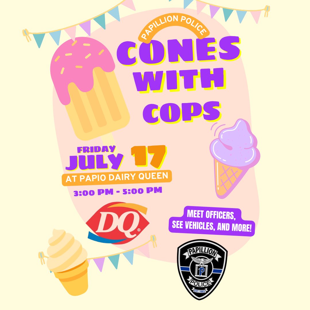 papillionpolice's tweet photo. #ConeswithCops is this Friday, July 17th, at the Papio DQ! Come down and see us from 3:00-5:00 pm.

#policingwithpride #community #feelslikehome https://t.co/kATVhKXFIe