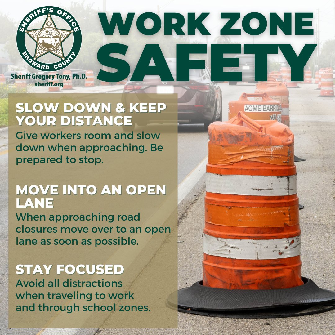 browardsheriff's tweet photo. Each year, hundreds of people are killed in roadway work zones. BSO reminds motorists that when you see a work zone area, it is a sign to slow down. Follow these safety tips to ensure you and your loved ones arrive alive. https://t.co/XV9LhNremo
