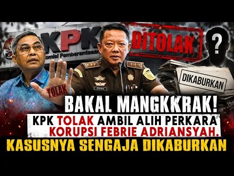 Leonengq's tweet photo. BAKAL MANGKRAK! 
KPK TOLAK AMBIL ALIH PERKARA KORUPSI FEBRIE ADRIANSYAH.
 KASUSNYA SENGAJA DIKABURKAN

https://t.co/9OJfAqYqY5 https://t.co/B529arzcGR