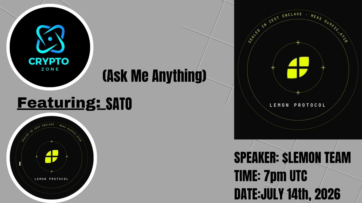 Cryptozonecall's tweet photo. 📣We’re excited to announce an upcoming AMA session with  Lemon Protocol

📍VENUE: https://t.co/GZ2li82bYs
 ⏰TIME : 6pm UTC
📆 Date:July 13th, 2026
🎁Prizes : USDT https://t.co/Fg3niv371m