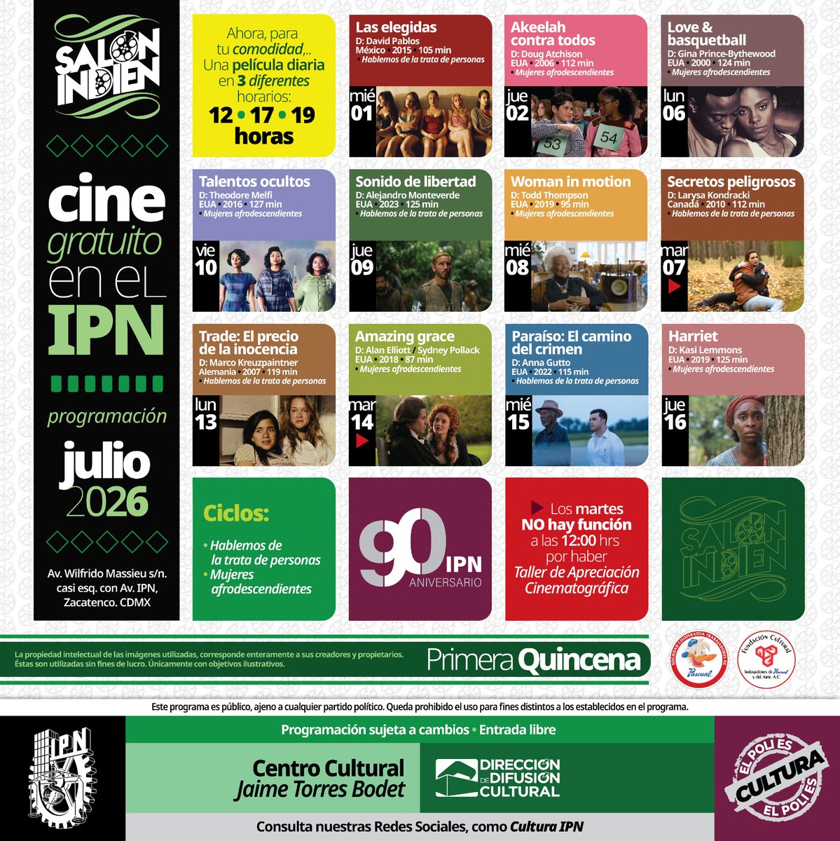 IPN_Cultura's tweet photo. #CineGratuitoEnElIPN Julio 2026. Primera Quincena.
📅 Lunes a viernes. ⏰12:00, 17:00 y 19:00 horas.📍#SalónIndien, #CCJTB. 🎟️ #EntradaLibre.
#ElPoliEsCultura. https://t.co/X8pp2DJxI8