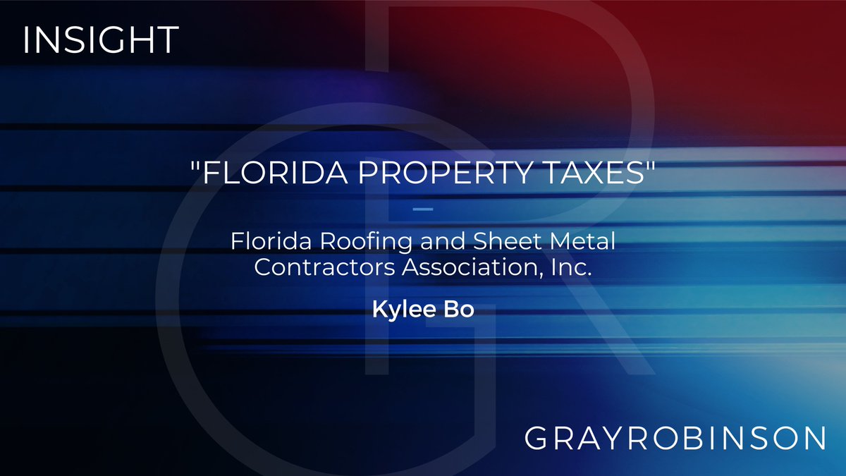 grayrobinsonlaw's tweet photo. #GRAdvisor @kyleeanzuetobo discusses what Florida's property tax reform special session could mean for homeowners, businesses, and the roofing industry in FRSA: https://t.co/RWuq83Nwjr

#GRInsight #FRSA #GovernmentAffairs #Lobbying #Orlando https://t.co/L28pFbVszn