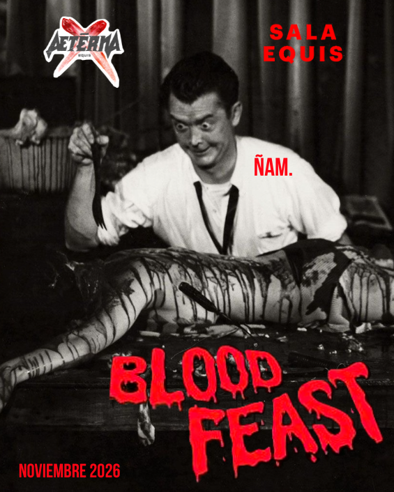 AeternaMadrid's tweet photo. Cara. De. Festín.
#BloodFeast, el brutal título pionero de papá H.G. Lewis, en noviembre en #SalaEquis. Con #AeternaEquis, el ciclo de los aeternos y aeternas más valientes y con mejor gusto.
Entradas próximamente a la venta. https://t.co/FERFYJusbq