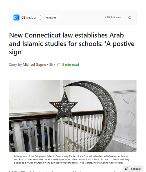 KristiTalmadge's tweet photo. 🔴🚨🏫 Connecticut Democrats Kick Christianity Out of Schools — But Roll Out the Red Carpet for Islam? The Hypocrisy of the Green (Black) and Red Alliance Is Staggering

In yet another example of selective secularism from the left, Connecticut Democrats have quietly embedded a provision in a sprawling education omnibus bill that directs the state Department of Education to develop curriculum materials on Arab and Islamic studies for public schools. The law, which took effect earlier this month, makes the materials available to districts and encourages their use — even if adoption remains technically optional. 

State leaders will have resources ready by January 1. Muslim advocates are already celebrating it as a "positive sign."

Farhan Memon, executive director of the Council on American-Islamic Relations Connecticut (CAIR-CT), put it bluntly: 

"The understanding and education around Islam and Muslim culture needs to start happening at schools in the social studies curriculum and the history curriculum."

Memon argues this is essential to combat "anti-Muslim violence and overall anti-Muslim sentiments that [are] based on biases and stereotypes" happening "both nationally and in Connecticut."

Let's be honest about the premise here. Is Connecticut experiencing some epidemic of anti-Muslim harassment that justifies state-mandated Islamic curriculum development? The evidence doesn't support that narrative.

The main incident repeatedly referenced involves an attack on state Rep. Maryam Khan (the first Muslim woman in the Connecticut House) and her family during an Eid al-Adha celebration. It was carried out by one homeless, mentally ill man. That attacker was sentenced to prison — where he later died, apparently without receiving meaningful mental health treatment. 

Rep. Khan, now running for state Senate in the 2nd District, has received endorsements from the Democratic Socialists of America (DSA) and the Working Families Party (WFP). These are the same groups that loudly champion "defund the police" and radical criminal justice reform. Yet in this case, a clearly troubled individual ended up in the prison system instead of getting the mental health intervention he needed. That's not a societal wave of bigotry — that's a failure of the very progressive policies these endorsers push.

School bullying incidents, like the one in Waterbury involving Muslim students, are tragic but hardly proof of systemic "Islamophobia" requiring special state intervention. Isolated acts by the mentally ill do not justify carving out dedicated curriculum space for one religion while other faiths get the boot.

This brings us to the glaring double standard. For years, Democrats and secular activists have fought tooth and nail to purge any trace of Christianity or traditional religion from public schools: no school prayer, no nativity scenes, no Ten Commandments displays, constant lawsuits over "establishment clause" violations. The message has been loud and clear: keep religion out of the classroom.

Unless, apparently, that religion is Islam.

Now we're told we must proactively teach "Islamic and Arab studies" to counter stereotypes. CAIR-CT even plans to work directly with the state Department of Education to shape the curriculum and ensure "Muslim communities have input." Memon has complained that current textbooks present a "highly biased view of Islam and Muslims." Translation: they want the state to produce materials that present Islam in a more favorable light.

Public schools already cover world history, including contributions from Islamic civilizations (algebra, astronomy, medicine, etc.). No one is stopping factual education about any culture or faith in proper historical context. But this isn't neutral history — it's advocacy-driven, pushed by a specific interest group with a clear agenda.

And that group is CAIR. Let's not pretend otherwise. Florida Governor Ron DeSantis has formally designated CAIR (along with the Muslim Brotherhood) as a terrorist organization under state law. Federal lawmakers have introduced legislation directing the State Department to review whether CAIR meets the criteria for designation as a foreign terrorist organization, citing its alleged ties to Hamas supporters and history as an unindicted co-conspirator in major terror-financing cases. 

CAIR presents itself as a civil rights organization. Critics — including multiple state legislatures — see it as something far more problematic. Giving this group influence over what Connecticut kids learn about Islam in taxpayer-funded schools is reckless at best.

The broader pattern is obvious: one set of rules for traditional Western/Christian culture (erase it, mock it, litigate it out of existence) and a completely different set for Islam (celebrate it, protect it from criticism, embed it in the curriculum). This isn't tolerance. It's ideological favoritism dressed up as "cultural understanding."

Connecticut families deserve public schools that stay neutral on religion — teaching accurate history without special pleading or state-sponsored promotion of any faith. Singling out Islam for dedicated curriculum development, especially at the urging of a controversial group like CAIR and based on exaggerated claims of widespread harassment, exposes the hypocrisy for what it is.

If Democrats truly cared about mental health and reducing violence, they'd focus on getting troubled individuals the treatment they need instead of using one tragic incident as a pretext to inject Islamic studies into classrooms. But that wouldn't fit the narrative.

The selective outrage and selective secularism on display here is exactly why so many parents are fed up.

@CTCentinal @TonyDeAngelo7 @AAGDhillon @EagleEdMartin @EDSecMcMahon @RonDeSantis
