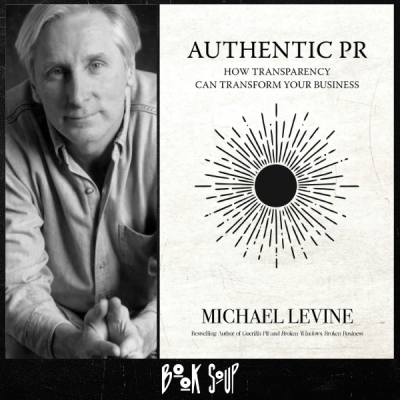 RobinQuinninLA's tweet photo. At @BookSoup, on Thursday, July 16, 7 PM, author/publicist #MichaelLevin on his new book Authentic #PR, with Frank Mottek. #Free. RSVP: https://t.co/jdMCj9VwqX #publicity https://t.co/JfU0GjKWun